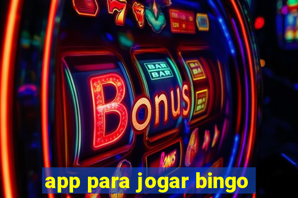 app para jogar bingo